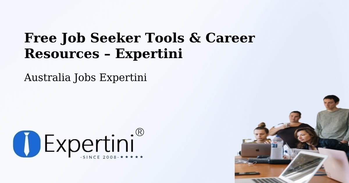 Free Job Seeker Tools & Career Resources – Legana - Legana, Australia Jobs Expertini